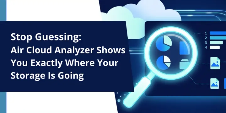 Stop Guessing: Air Cloud Analyzer Shows You Exactly Where Your Storage Is Going